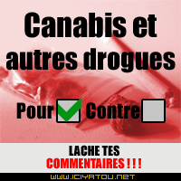 non au drogue!! car sa pourri la vie...